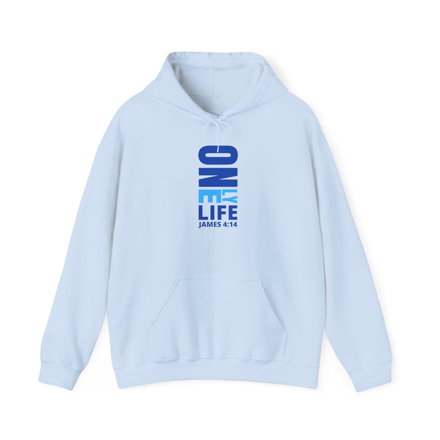 "Only One Life" Hooded Sweatshirt - Wear it Boldly to Say it Loudly!