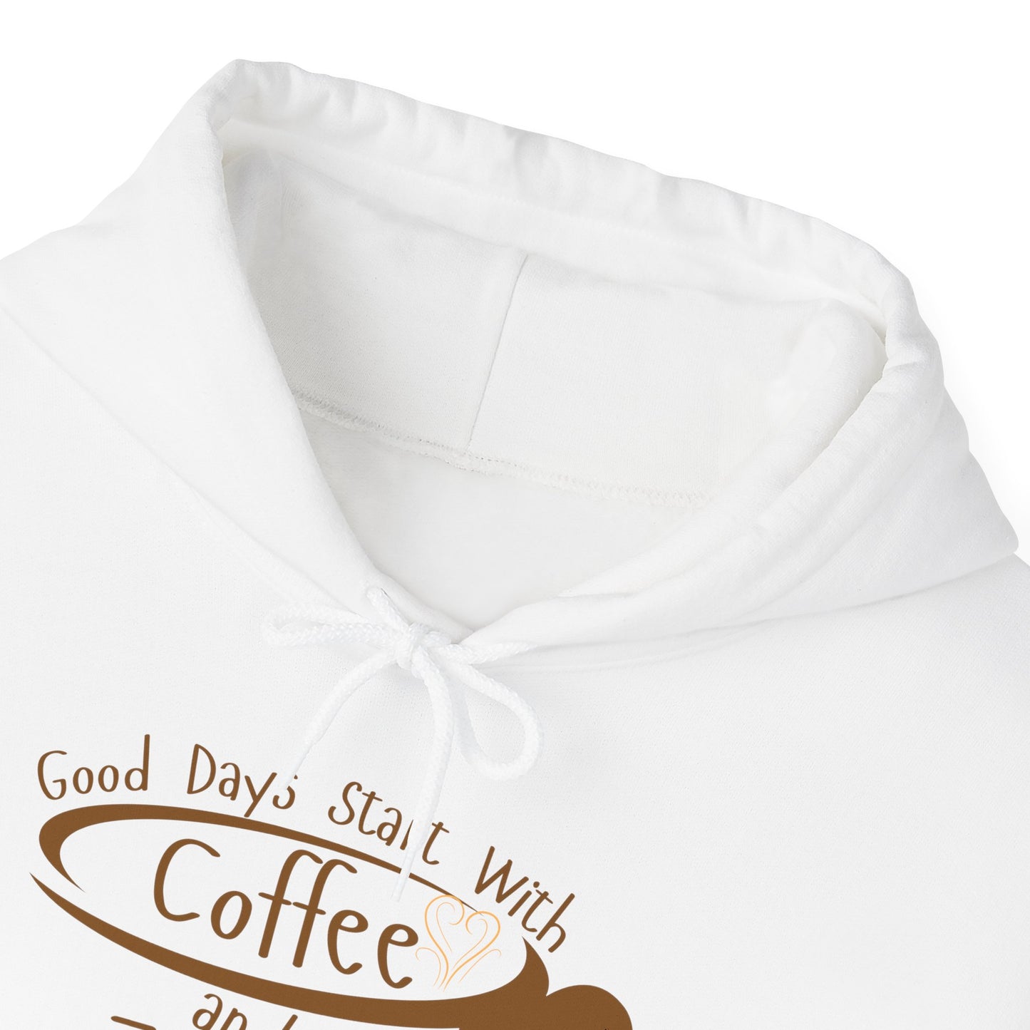 "Good Days Start with Coffee and Jesus" Unisex Hooded Sweatshirt - Wear it Boldly to Say it Loudly!