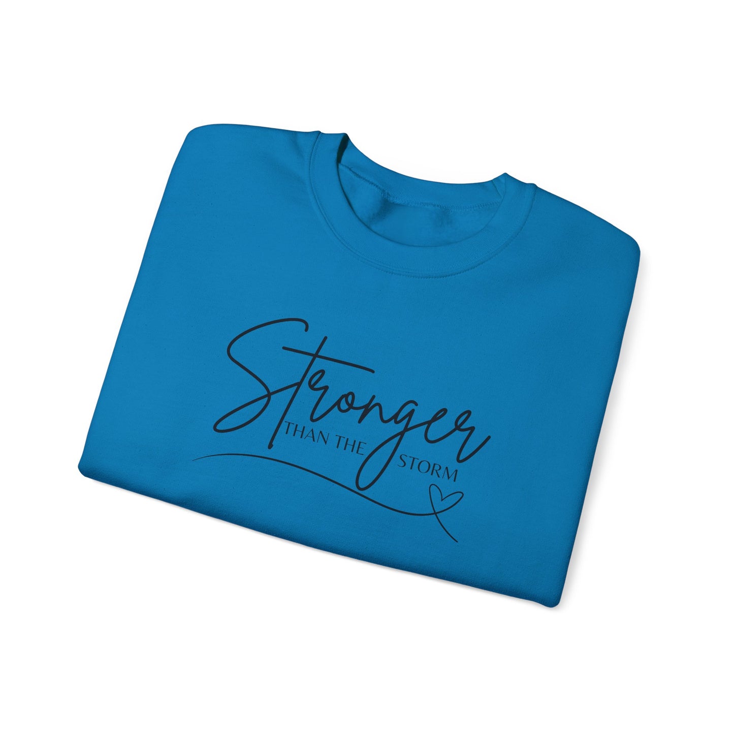 STRONGER than the storm - Crewneck Sweatshirt