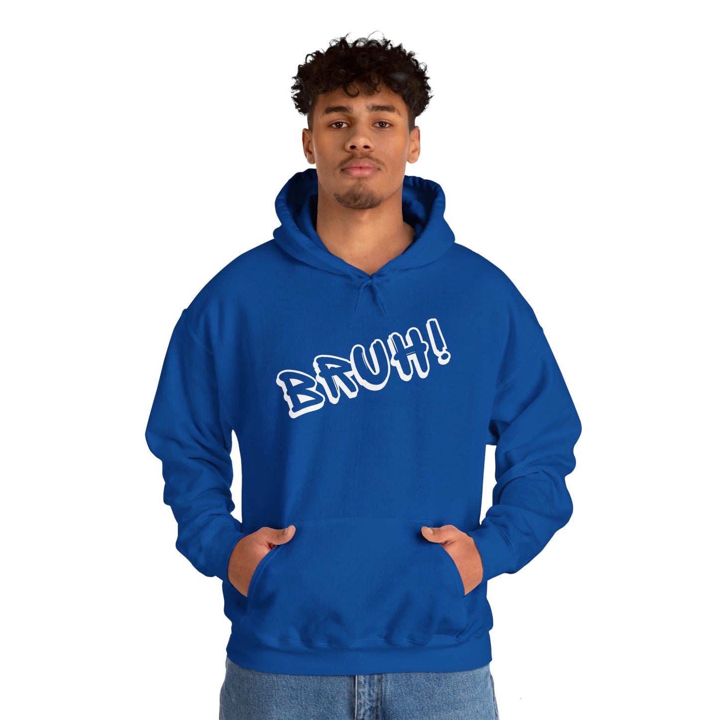 "BRUH" Front/Back design Hooded Sweatshirt - Wear it Boldly to Say it Loudly!