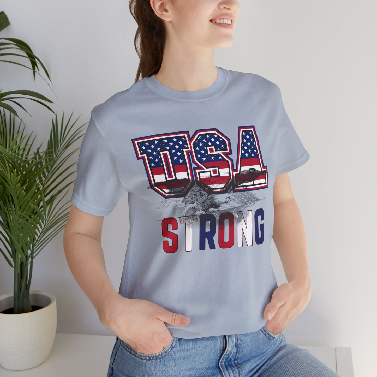 USA Strong Unisex Jersey Short Sleeve Tee - Wear it Boldly to Say it Loudly!