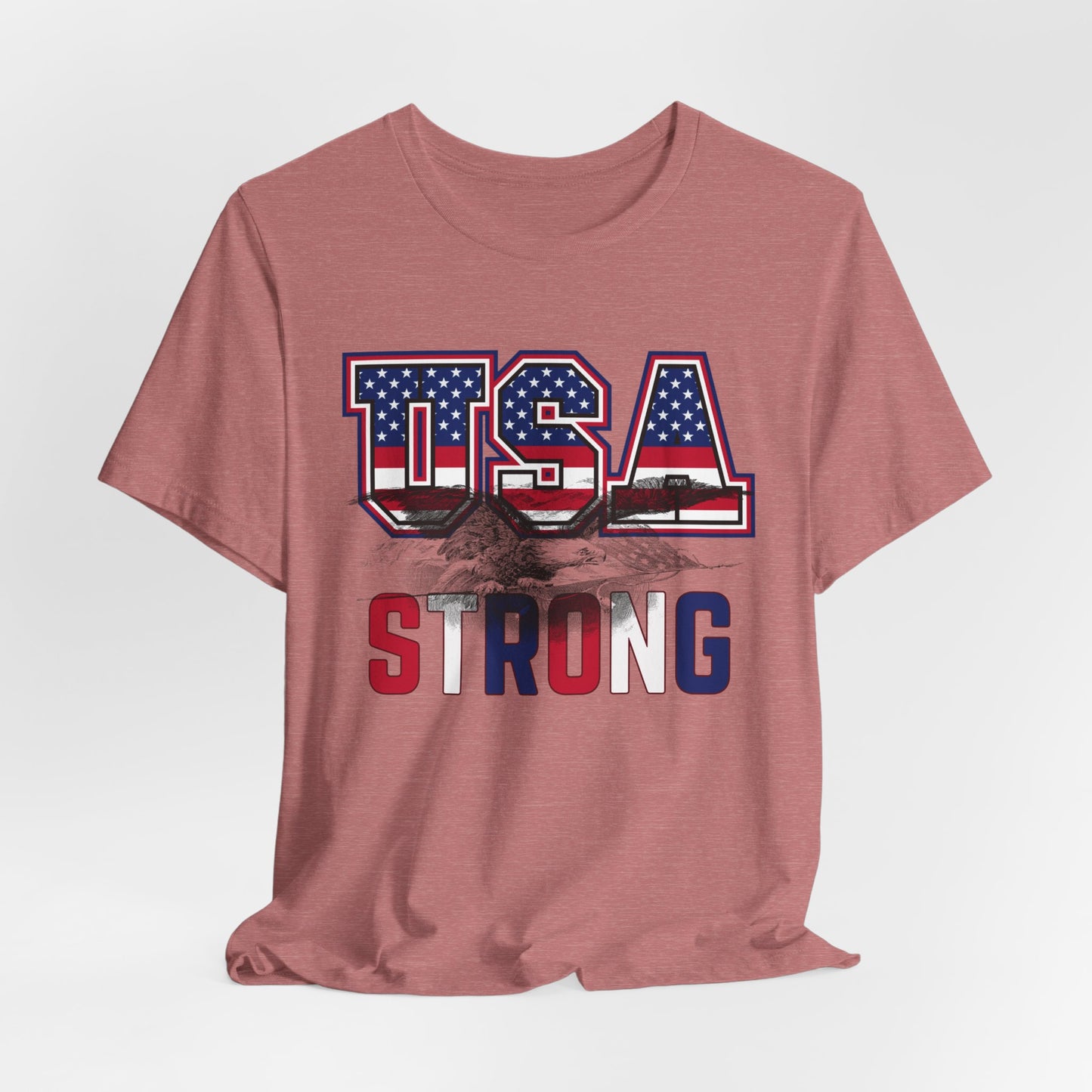 USA Strong Unisex Jersey Short Sleeve Tee - Wear it Boldly to Say it Loudly!