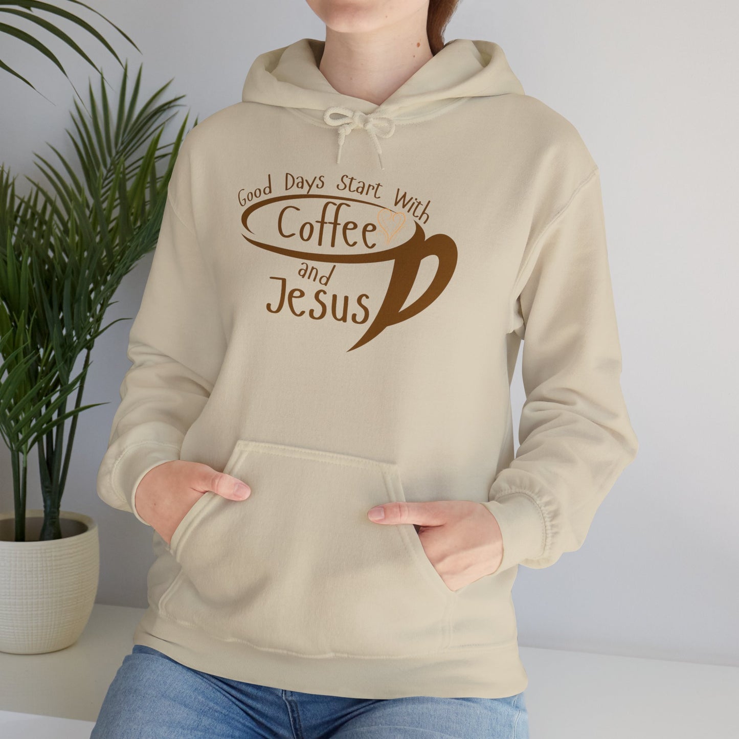 "Good Days Start with Coffee and Jesus" Unisex Hooded Sweatshirt - Wear it Boldly to Say it Loudly!