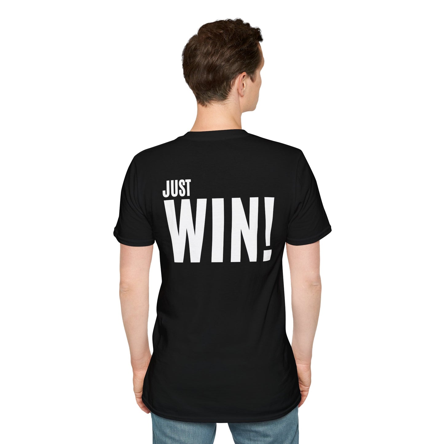 Just Win (FRONT/BACK design( Unisex Softstyle T-Shirt