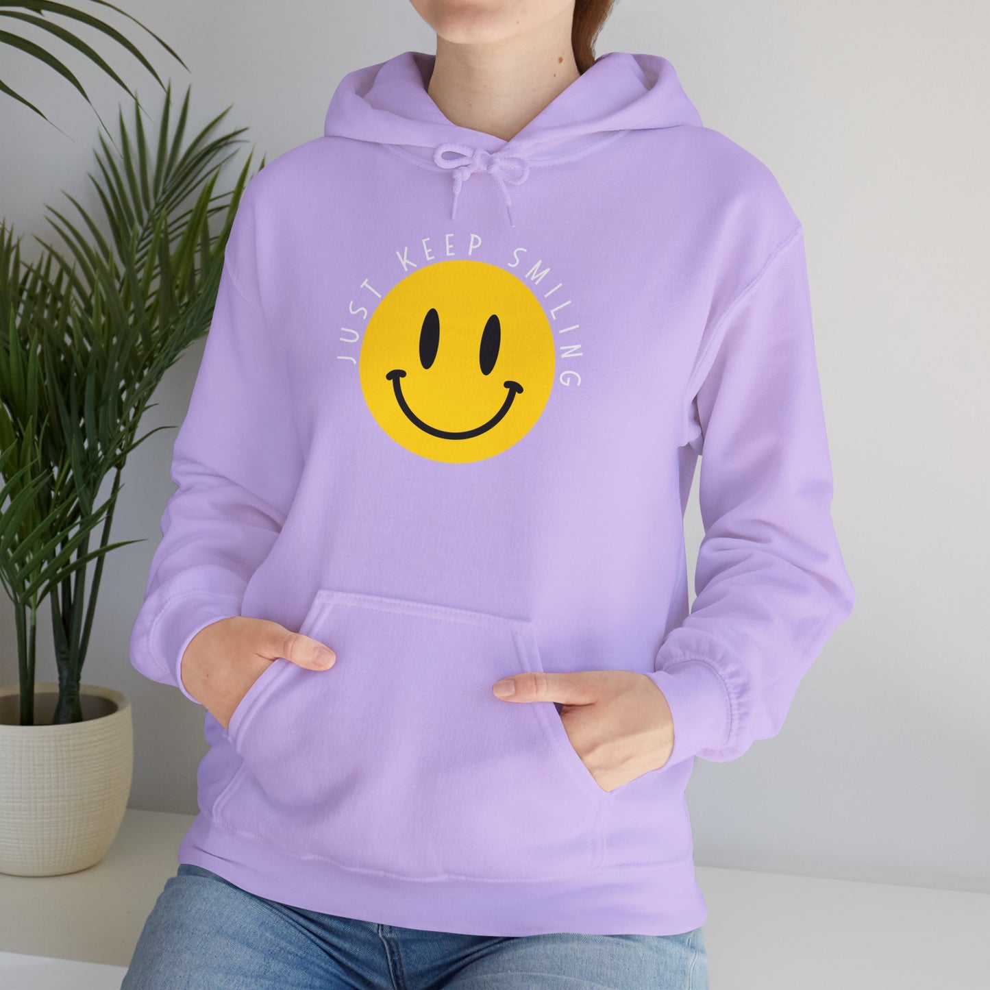 "Just Keep Smiling" Unisex Hooded Sweatshirt - Wear it Boldly to Say it Loudly!