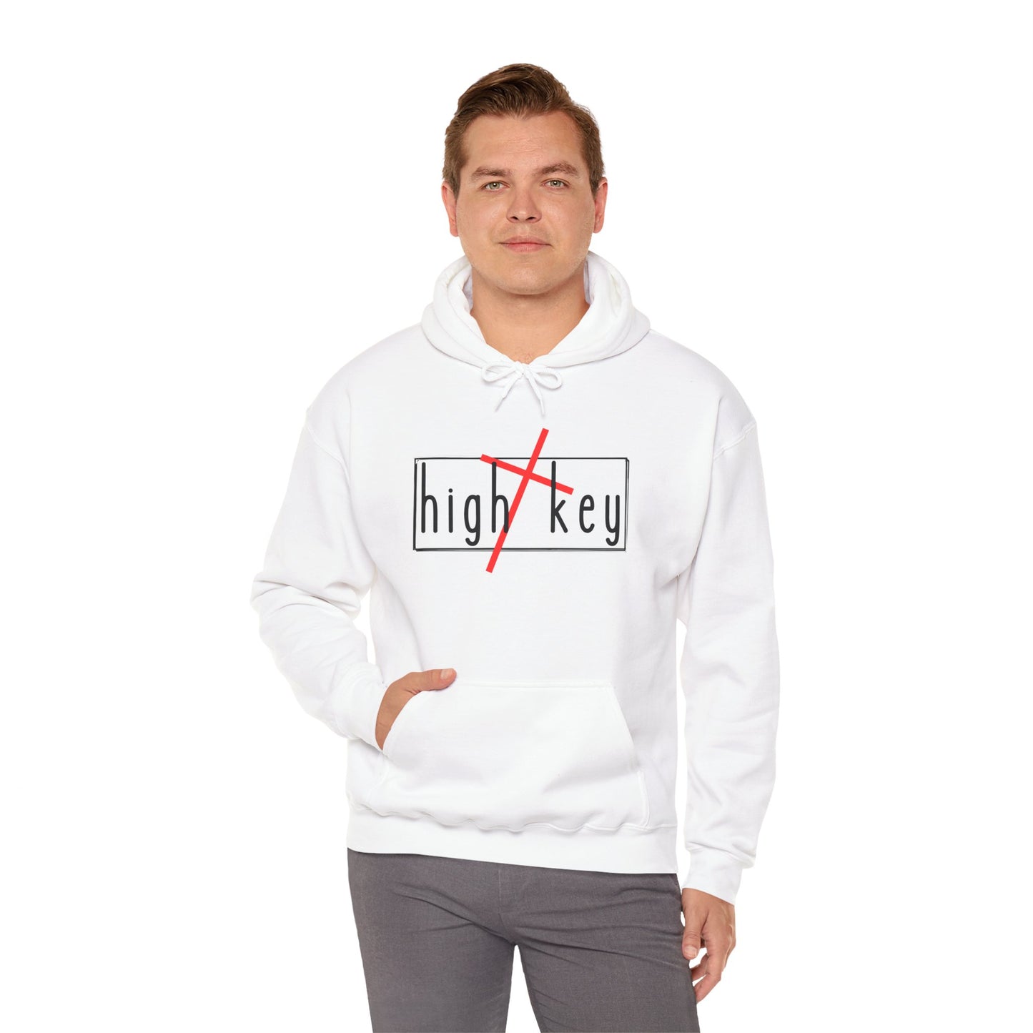 "High Key" Hooded Sweatshirt - Wear it Boldly to Say it Loudly!