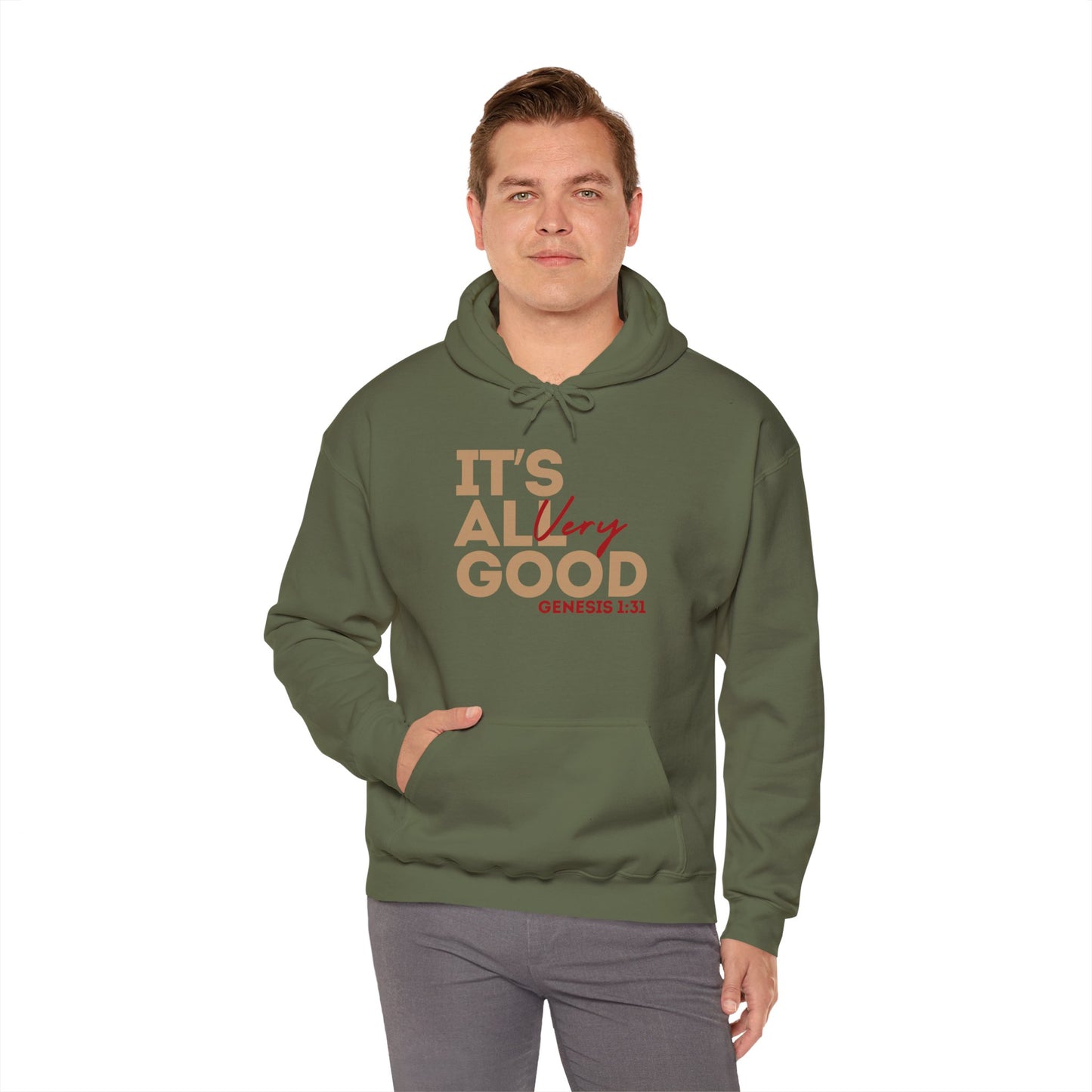 "It's All VERY Good" Unisex Hooded Sweatshirt - Wear it Boldly to Say it Loudly!