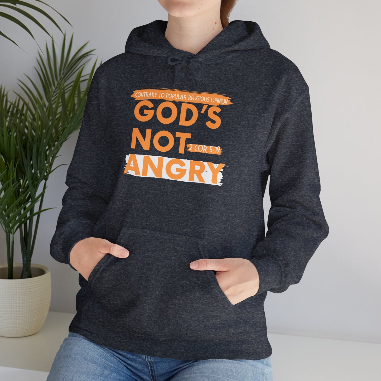 "God's Not Angry" Unisex Hooded Sweatshirt - Wear it Boldly to Say it Loudly!