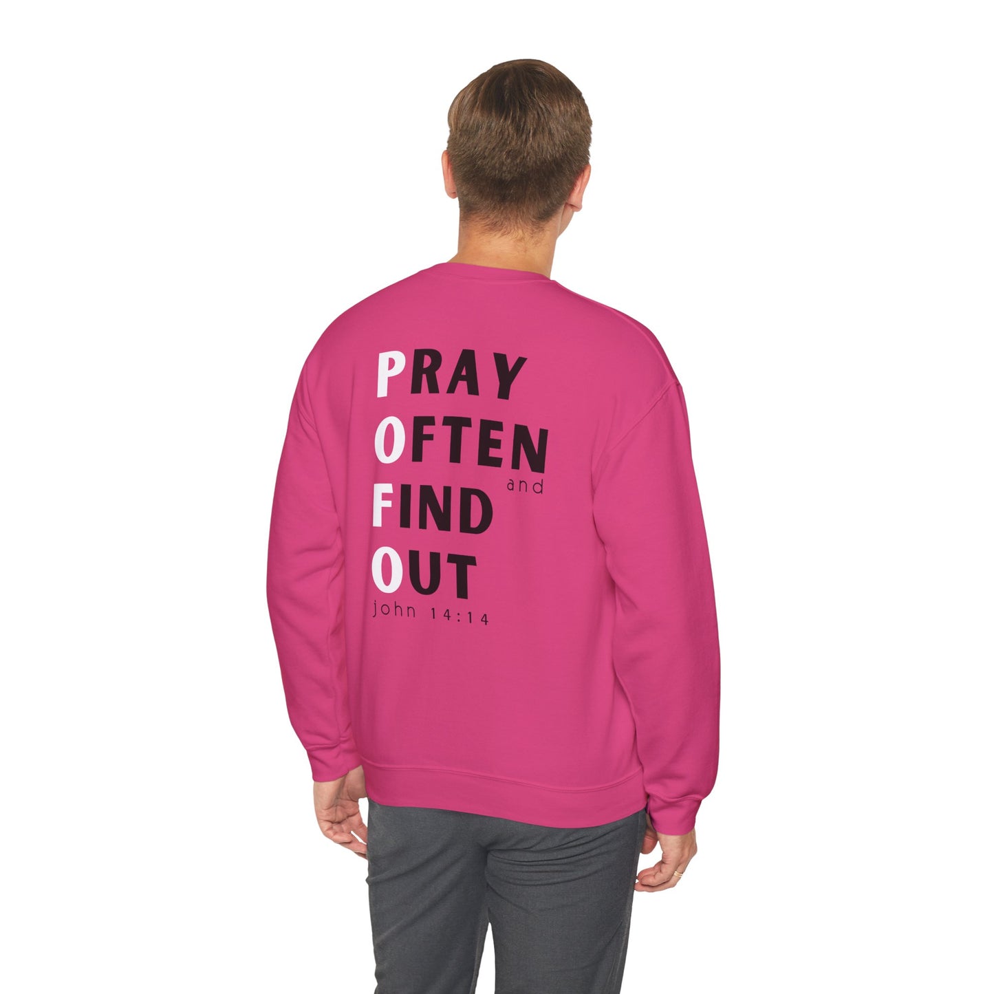 POFO (Pray Often & Find Out) FRONT/BACK design Unisex Crewneck Sweatshirt - Wear it Boldly to Say it Loudly!