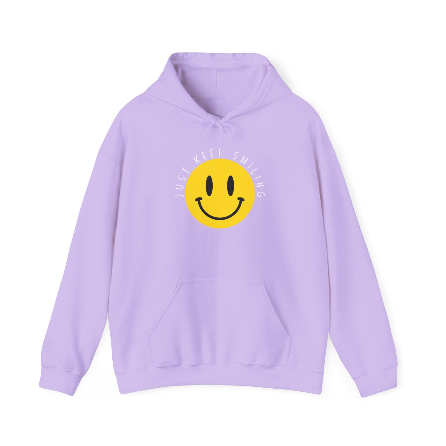 "Just Keep Smiling" Unisex Hooded Sweatshirt - Wear it Boldly to Say it Loudly!