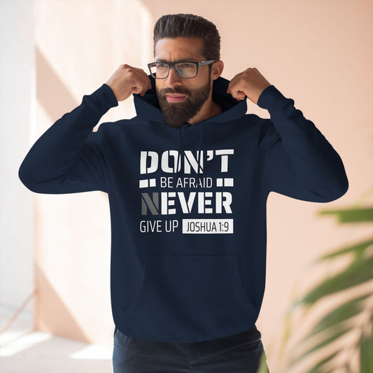 "Don't (N)EVER"  Three-Panel Fleece Hoodie - Wear it Boldly to Say it Loudly!