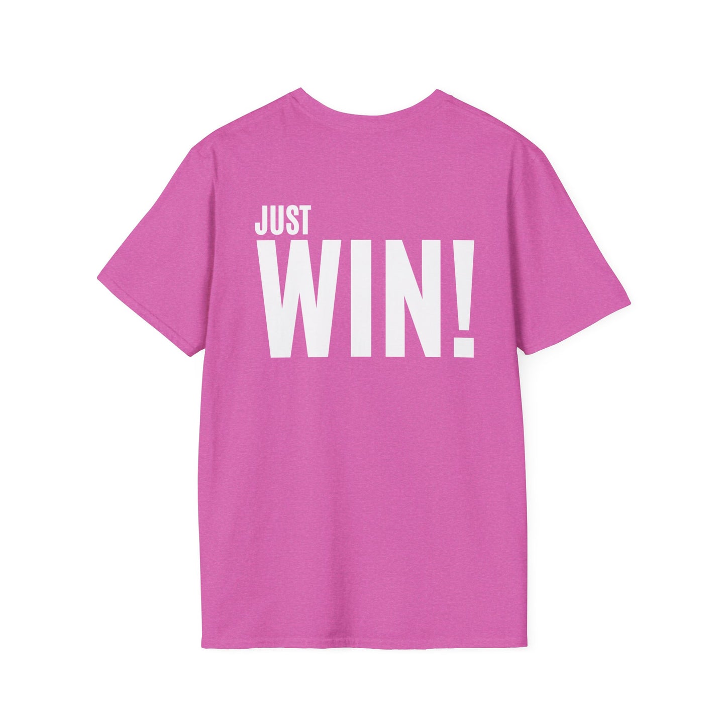 Just Win (FRONT/BACK design( Unisex Softstyle T-Shirt