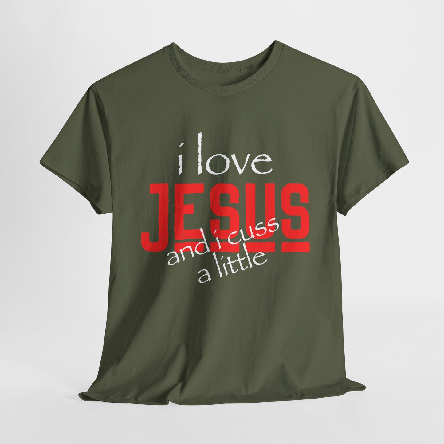 "I Love Jesus and I Cuss a Little" Unisex Heavy Cotton Tee - Wear it Boldly to Say it Loudly!