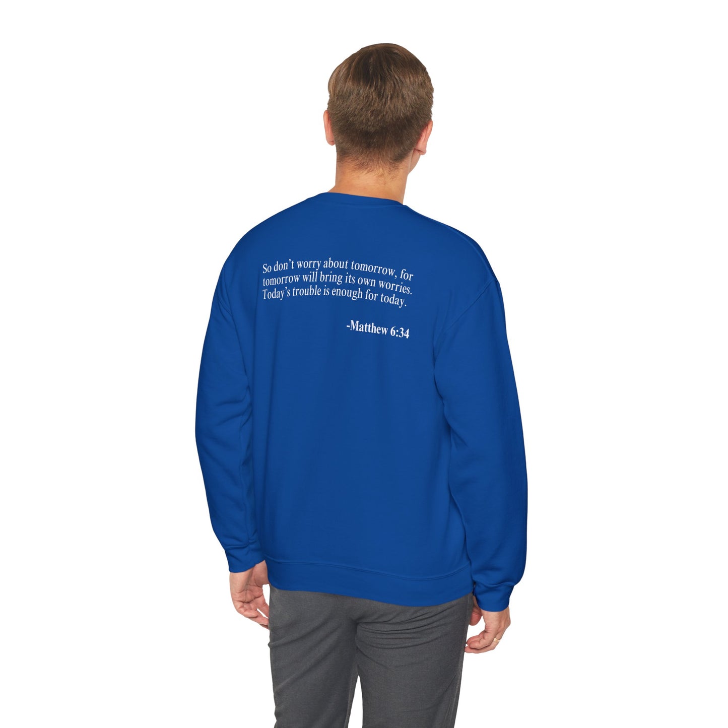 634 - (Matthew 6:34)Sweatshirt - Wear it Boldly to Say it Loudly!