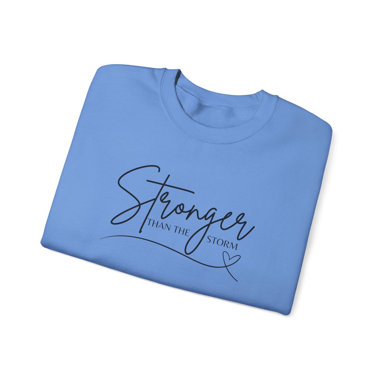 STRONGER than the storm - Crewneck Sweatshirt