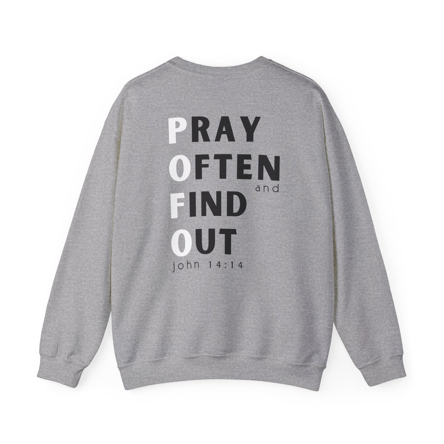 POFO (Pray Often & Find Out) FRONT/BACK design Unisex Crewneck Sweatshirt - Wear it Boldly to Say it Loudly!