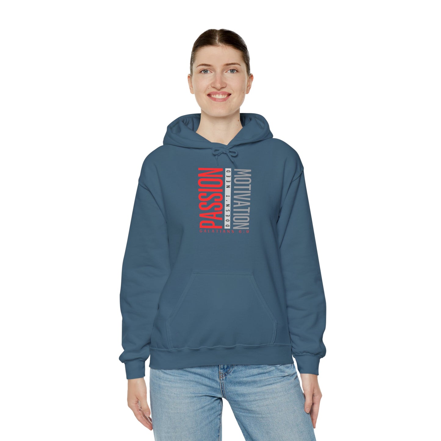 "Passion doesn't need Motivation" Unisex Hooded Sweatshirt - Wear it Boldly to Say it Loudly!