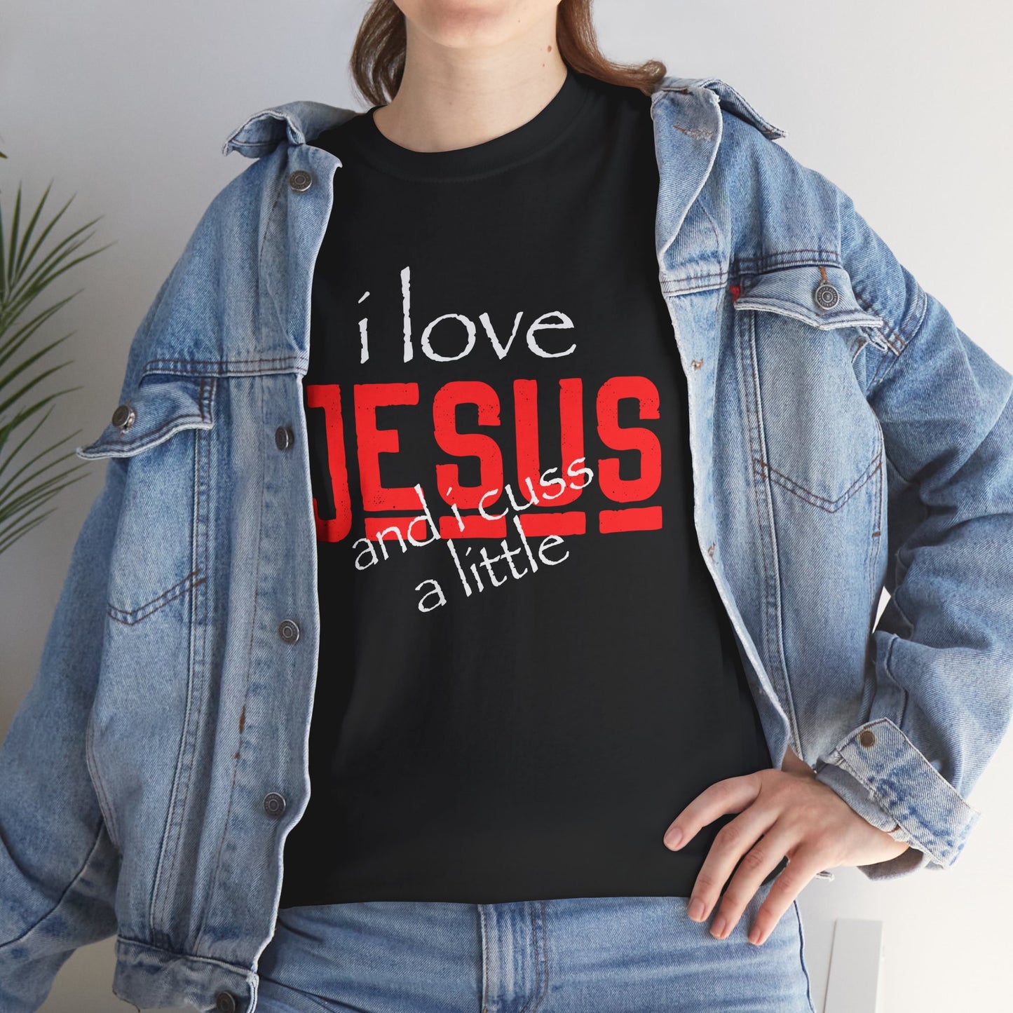 "I Love Jesus and I Cuss a Little" Unisex Heavy Cotton Tee - Wear it Boldly to Say it Loudly!