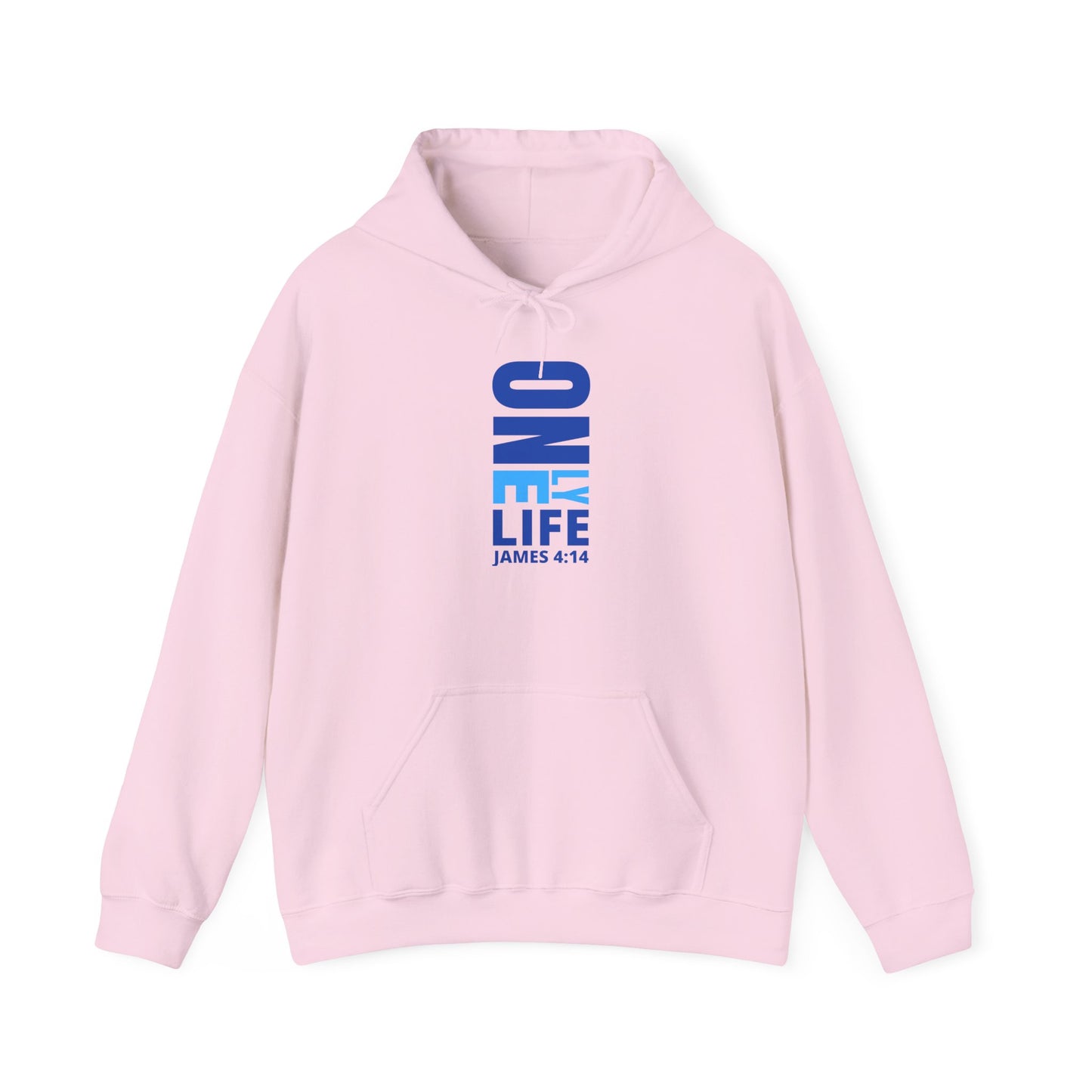 "Only One Life" Hooded Sweatshirt - Wear it Boldly to Say it Loudly!