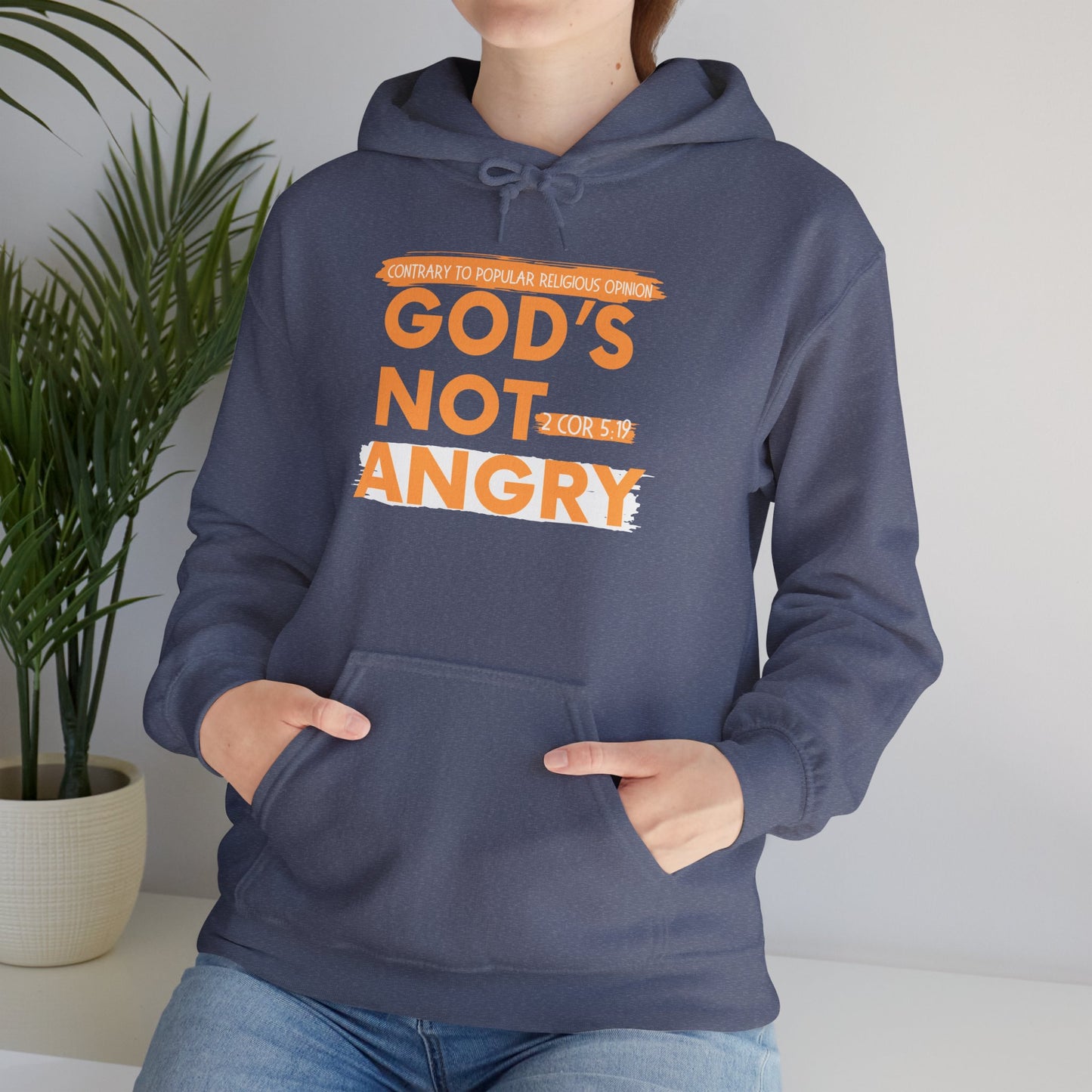 "God's Not Angry" Unisex Hooded Sweatshirt - Wear it Boldly to Say it Loudly!