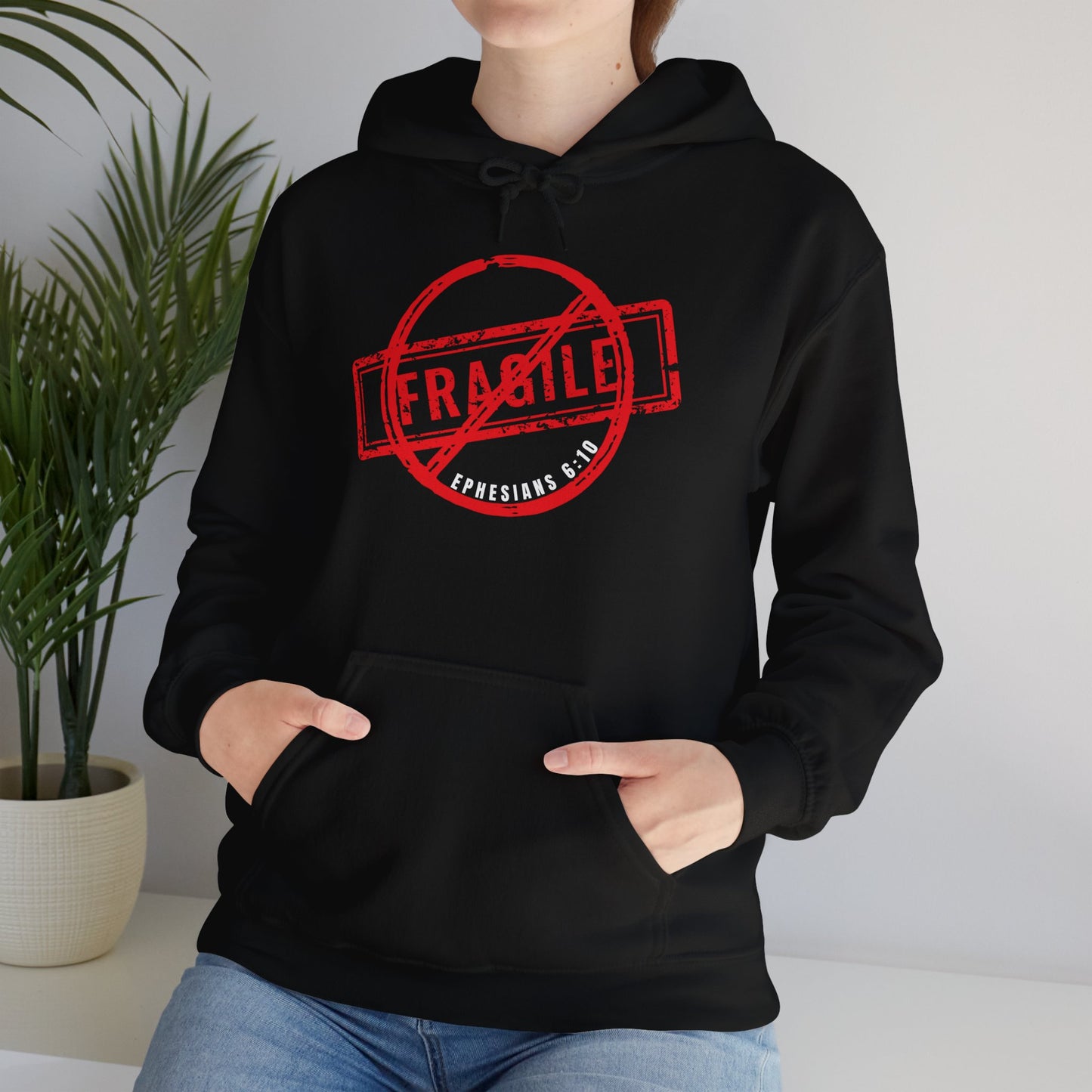 "Not Fragile" Unisex Hooded Sweatshirt - Wear it Boldly to Say it Loudly!