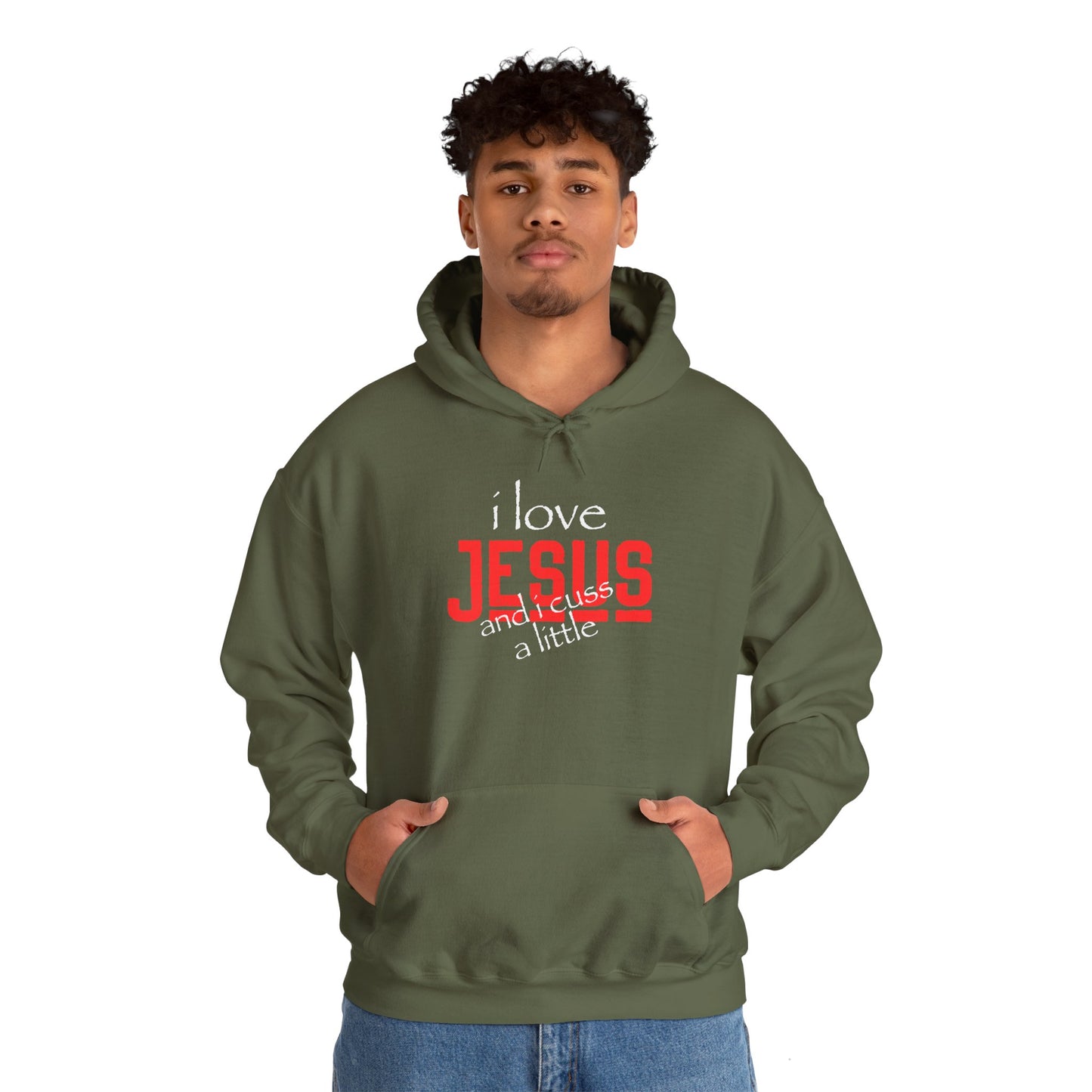 "I Love Jesus and I Cuss a little" Unisex Hooded Sweatshirt - Wear it Boldly to Say it Loudly!