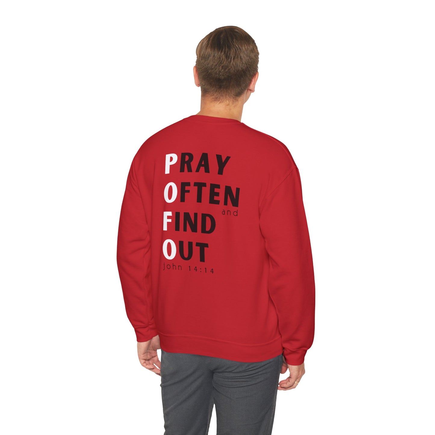 POFO (Pray Often & Find Out) FRONT/BACK design Unisex Crewneck Sweatshirt - Wear it Boldly to Say it Loudly!